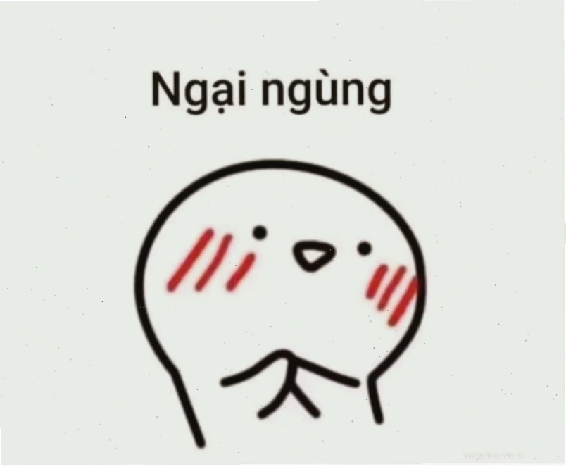 ảnh meme ngại ngùng