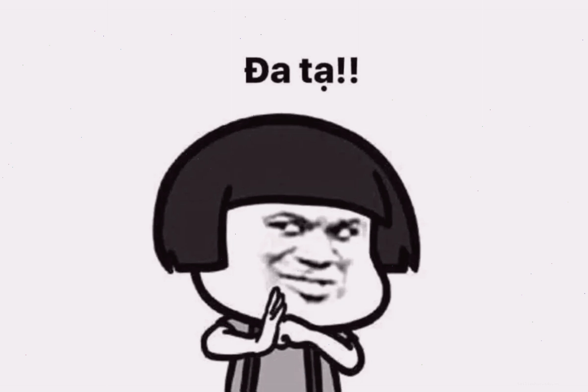 đa tạ meme hoàng thượng