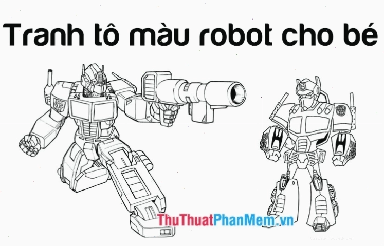 in hình tô màu robot khổng lồ in hình tô màu robot khổng lồ