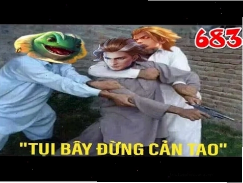 Meme độc lạ Meme đừng cản tao độc lạ