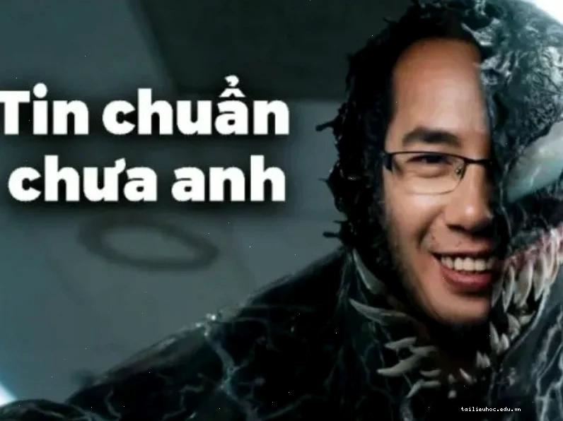 meme tin chuẩn chưa anh thực tế meme tin chuẩn chưa anh trong đời sống hàng ngày