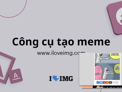 Bí quyết tạo ảnh meme hài hước nhanh nhất hiện nay