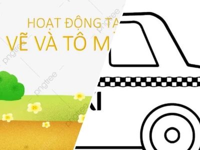 Tuyệt chiêu thiết kế giáo án vẽ tô màu ô tô chuẩn